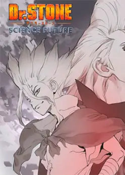 Доктор Стоун 4 сезон: Научное будущее. Часть 2